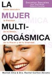 La Mujer Multiorgasmica (Paperback)