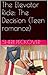 The Elevator Ride: The Deci...