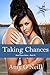 Taking Chances: 5th Anniversary Edition - 2017 (Small Town Series)