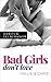 Bad Girls don't love: Halli...