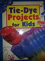 tye dye projects for kids (Paperback)