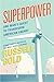 Superpower: One Man's Quest to Transform American Energy
