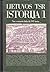 Lietuvos TSR istorija. Nuo seniausių laikų iki 1917 metų