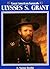 Great American Generals: Ulysses S. Grant