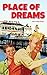 Place of Dreams by John Roman Baker