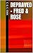 Depraved - Fred & Rose
