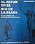 El actor en el Río de la Plata