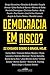 Democracia em Risco?: 22 en...