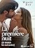 La première nuit (et toutes les suivantes) (French Edition)
