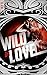 Wild & Rebel - Tome 2 - Wil...