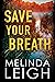 Save Your Breath (Morgan Da...