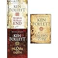 The Pillars of the Earth / World Without End / A Column of Fire (Kingsbridge #1-3) 