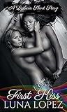 First Kiss by Luna  Lopez