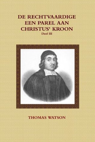 De Rechtvaardige Een Parel Aan Christus' Kroon Iii