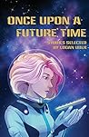 Once Upon a Future Time Once Upon a Future Time