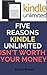 FIVE REASONS KINDLE UNLIMITED ISN'T WORTH YOUR MONEY by David                Brown
