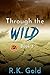 Through The Wild