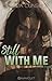 Still With Me (She's With Me, #3)