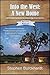 Into the West: A New Home - Special Edition: Part Two of the First Book in The Territories Saga Serials (S.E. Includes Parts One and Two) (The Into the West Saga Serial)