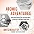 Atomic Adventures: Secret Islands, Forgotten N-Rays, and Isotopic Murder