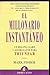 El millonario instantáneo by Mark   Fisher
