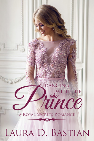 Dancing With The Prince  (Royal Secrets #2)