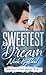 Sweetest Dream (Sweetest Love, #3)