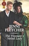 The Viscount's Veiled Lady by Jenni Fletcher