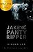 Jake the Panty-Ripper by Kimber  Lee