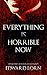Everything is Horrible Now: A Novel of Cosmic Horror