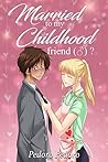 Married to my childhood friend (♂)? Book cover for Married to my childhood friend (♂)?