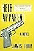 Heir Apparent by James   Terry