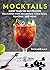 Mocktails: More Than 50 Rec...