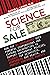 Science for Sale: How the U...