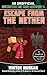 Escape from the Nether: An Unofficial Minecrafters Time Travel Adventure, Book 4