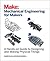 Mechanical Engineering for Makers by Samer Najia