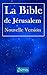 La Bible de Jérusalem Nouve...