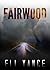 Fairwood: A Thriller