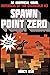 Spawn Point Zero: Defenders...