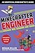 Minecrafter Engineer by Megan Miller