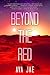 Beyond the Red (Beyond the Red Trilogy)