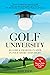 Golf University: Become a B...