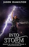 Into Storm (Roots of Creation #4)