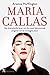 Maria Callas: het dramatische leven van de meest betoverende zangeres van de twintigste eeuw (Dutch Edition)