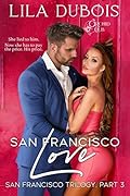 San Francisco Love (San Francisco Trilogy Book 3)