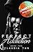 Perfect Addiction by Claudia Tan