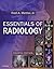 Essentials of Radiology E-Book: Common Indications and Interpretation