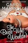 The Bride Who Wou...