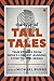 The Best of Tall Tales: Tru...