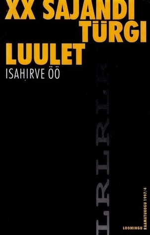 XX sajandi türgi luulet. Isahirve öö